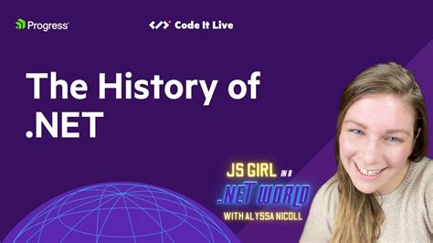 JS Girl in a .NET World: The History of .NET .